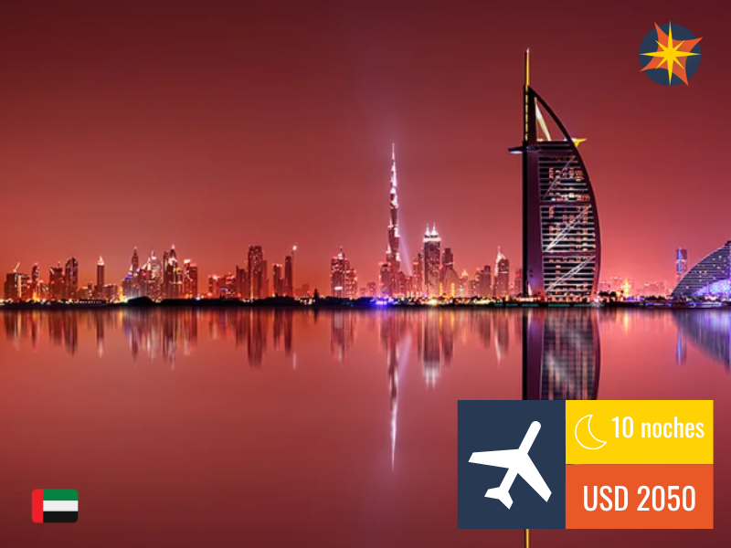 DUBAI – 10 DÍAS/O8 NOCHES 2025